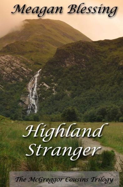 Cover for Meagan Blessing · Highland Stranger (Paperback Book) (2014)