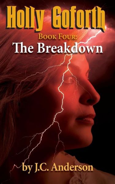 Cover for Mr J C Anderson · The Breakdown: Book Four (Paperback Book) (2014)