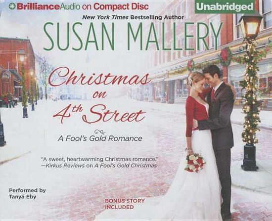 Cover for Susan Mallery · Christmas on 4th Street and Yours for Christmas (Fool's Gold) (Audiobook (CD)) [Unabridged edition] (2014)