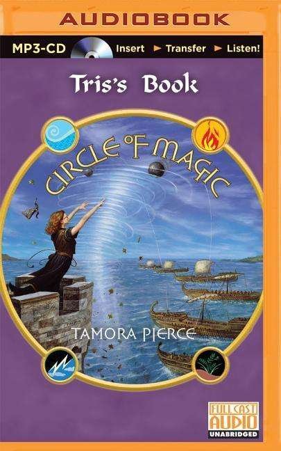 Cover for Tamora Pierce · Tris's Book (MP3-CD) (2015)