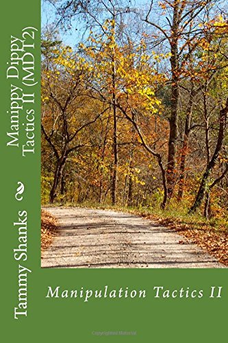 Cover for Ms Tammy L Shanks · Manippy Dippy Tactics II (Mdt2): Manipulation Tactics (Volume 2) (Paperback Bog) (2014)