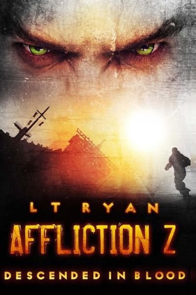 Cover for L T Ryan · Affliction Z: Descended in Blood (Post Apocalyptic Thriller) (Pocketbok) (2014)