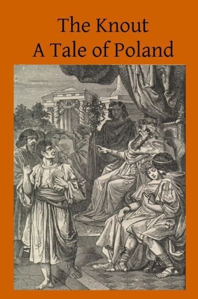 Cover for Mrs J Sadlier · The Knout: a Tale of Poland (Paperback Book) (2014)