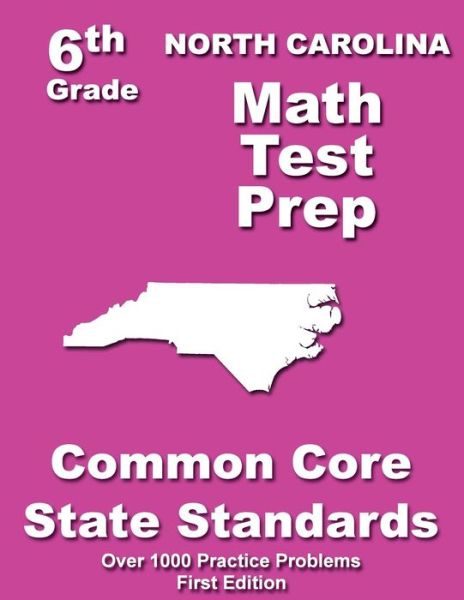 Cover for Teachers\' Treasures · North Carolina 6th Grade Math Test Prep: Common Core Learning Standards (Paperback Book) (2014)