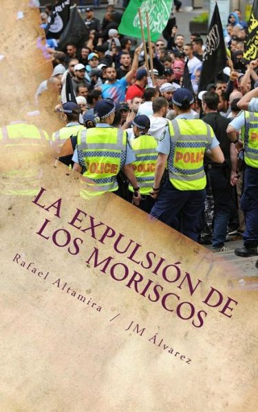 Cover for Rafael Altamira · La Expulsion De Los Moriscos: La Solucion (Paperback Book) (2015)