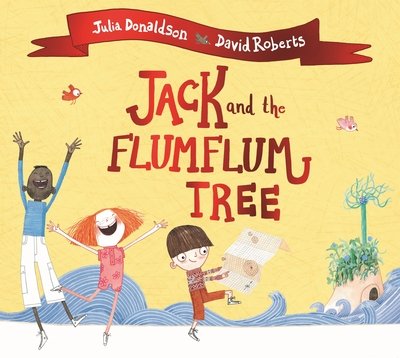 Cover for Julia Donaldson · Jack and the Flumflum Tree (Paperback Book) (2019)