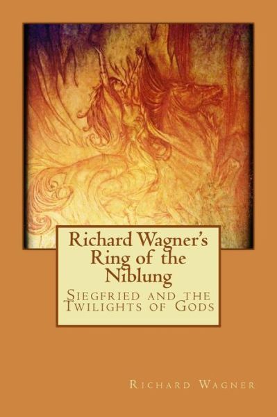 Cover for Richard Wagner · Richard Wagner's Ring of the Niblung (Paperback Bog) (2015)