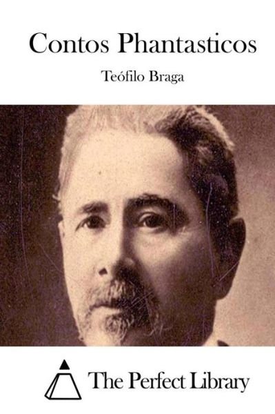 Cover for Teofilo Braga · Contos Phantasticos (Paperback Book) (2015)