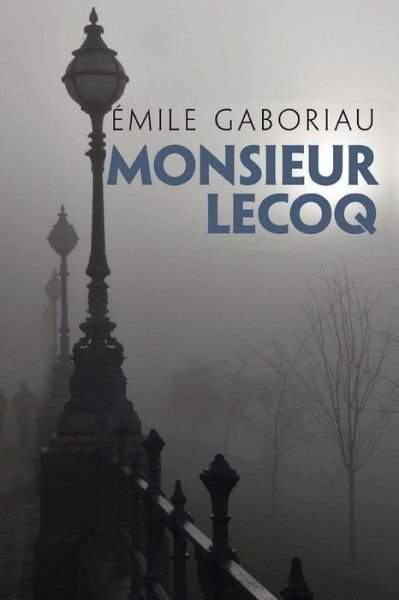 Cover for Emile Gaboriau · Monsieur Lecoq (Paperback Bog) (2015)