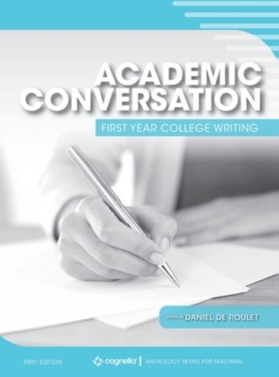 Academic Conversation - Daniel De Roulet - Books - Cognella Academic Publishing - 9781516579457 - December 3, 2019