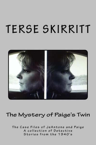 Cover for Terse Skirritt · The Mystery of Paige's Twin (Paperback Book) (2015)