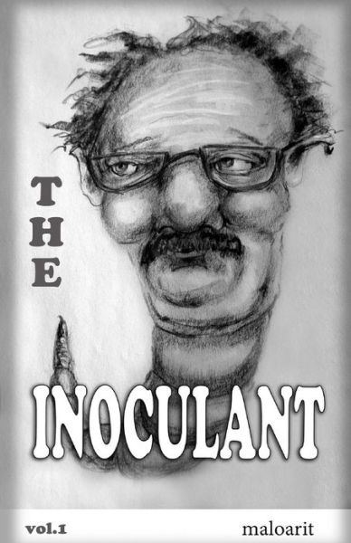 Cover for Maloarit · The Inoculant (Paperback Book) (2015)