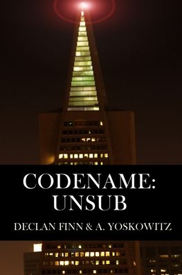 Cover for Declan Finn · Codename: UnSub (The Last Survivors) (Book) (2016)