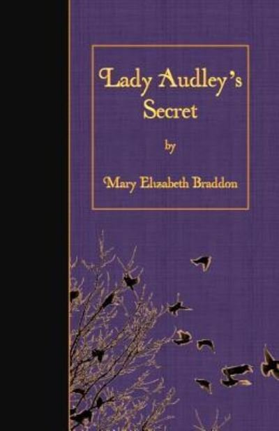 Cover for Mary Elizabeth Braddon · Lady Audley's Secret (Paperback Bog) (2016)