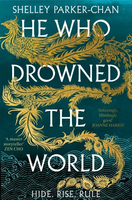 Cover for Shelley Parker-Chan · He Who Drowned the World: the epic sequel to the Sunday Times bestselling historical fantasy She Who Became the Sun - The Radiant Emperor (Paperback Book) (2024)