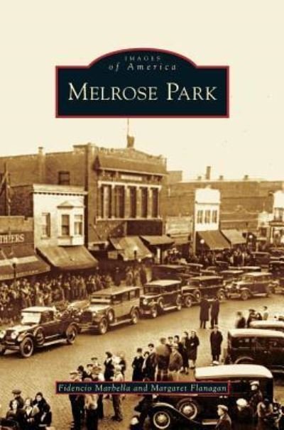 Cover for Fidencio Marbella · Melrose Park (Hardcover Book) (2009)