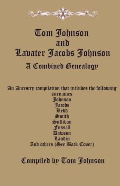 Cover for Tom Johnson · Tom Johnson and Lavater Jacobs Johnson : A Combined Genealogy (Paperback Book) (2019)