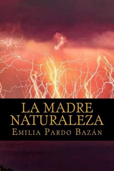 Cover for Emilia Pardo Bazan · La madre naturaleza (Paperback Book) (2016)