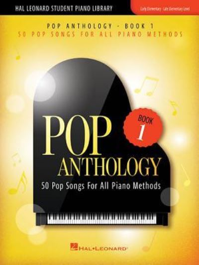 Pop Anthology Book 1 - Hal Leonard Publishing Corporation - Boeken - Hal Leonard Corporation - 9781540015457 - 1 mei 2019