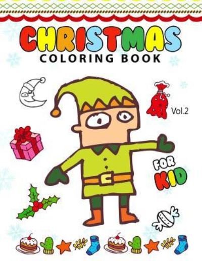 Cover for Gray Santa Art · Christmas Coloring Books for Kids Vol.2 (Pocketbok) (2016)