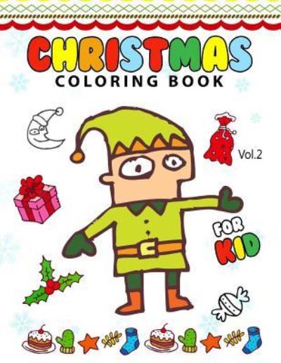 Cover for Gray Santa Art · Christmas Coloring Books for Kids Vol.2 (Pocketbok) (2016)