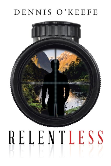 Cover for Dennis O'Keefe · Relentless (Paperback Book) (2017)