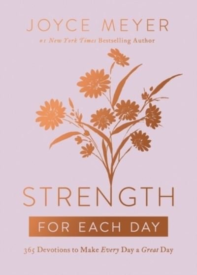 Strength for Each Day - Joyce Meyer - Bücher - FaithWords - 9781546026457 - 19. Oktober 2021