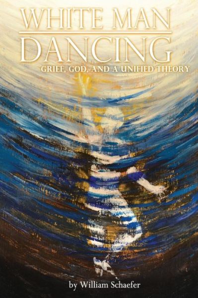 Cover for William Schaefer · White Man Dancing (Paperback Book) (2017)