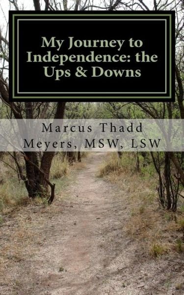 Cover for Msw Lsw Meyers · My Journey to Independence (Paperback Book) (2017)