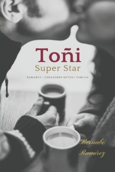 Cover for Bernabe Ramirez · Toni Superstar (Paperback Bog) (2017)