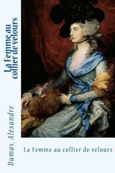 Cover for Dumas Alexandre · La Femme au collier de velours (Paperback Bog) (2017)