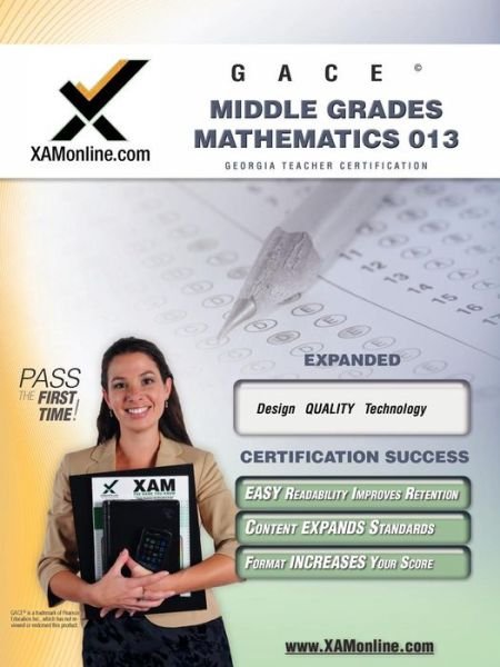 Cover for Sharon Wynne · Gace Middle Grades Mathematics 013 Teacher Certification Exam (Taschenbuch) (2008)