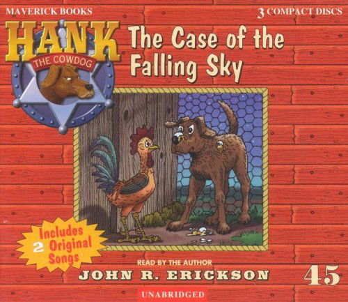 Cover for John R. Erickson · The Case of the Falling Sky (Hank the Cowdog) (Audiobook (CD)) [Unabridged edition] (2005)