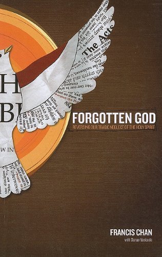 Cover for Francis Chan · Forgotten God: Reversing Our Tragic Neglect of the Holy Spirit (Christian Large Print Originals) (Paperback Bog) [Lrg edition] (2010)