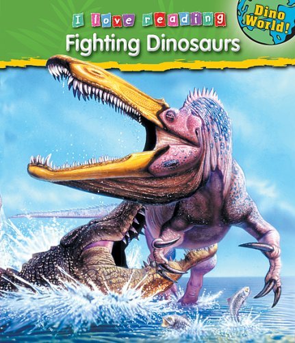 Cover for Monica Hughes · Fighting Dinosaurs (I Love Reading: Dino World) (Inbunden Bok) (2007)