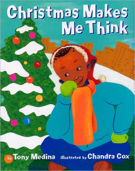 Cover for Tony Medina · Christmas Makes Me Think (Paperback Book) (2008)