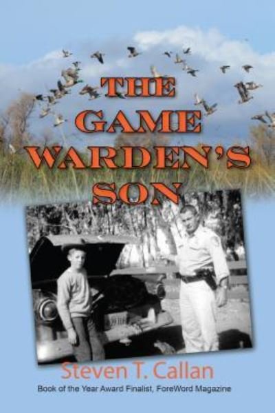 Cover for Steven T. Callan · The game warden's son (Book) (2016)