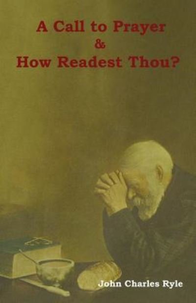 Cover for John Charles Ryle · A Call to Prayer and How Readest Thou? (Taschenbuch) (2018)