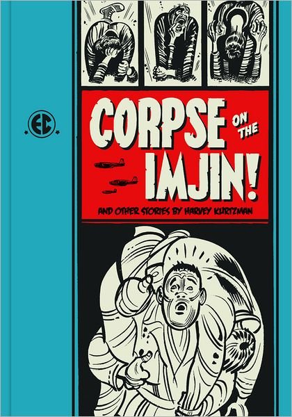 Cover for Harvey Kurtzman · Corpse on the Imjin and Other Stories (Gebundenes Buch) (2012)