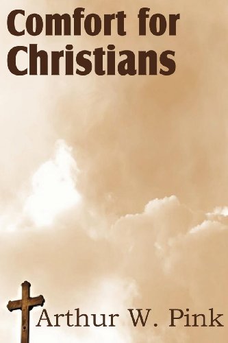 Cover for Arthur W. Pink · Comfort for Christians (Pocketbok) (2011)