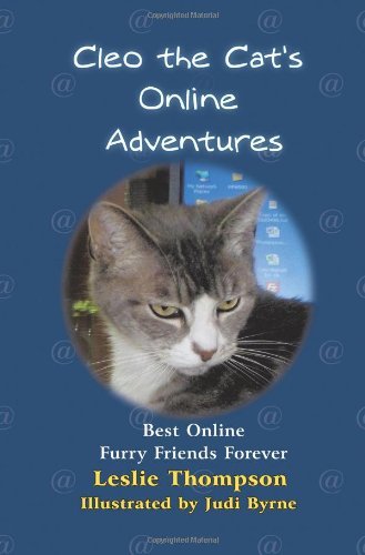 Cover for Leslie Thompson · Cleo the Cat's Online Adventures: Best Online Furry Friends Forever (Paperback Book) (2011)
