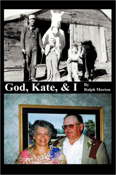 Cover for Ralph Morton · God, Kate, &amp; I (Hardcover Book) (2009)