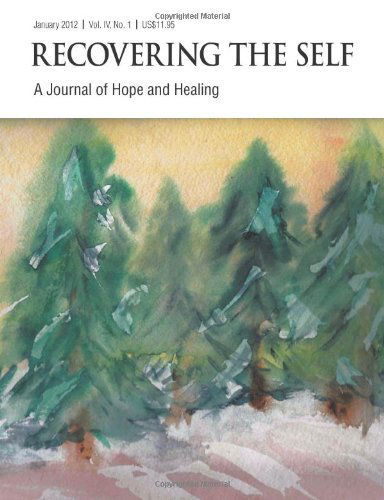 Cover for Sharon Wallace · Recovering the Self: a Journal of Hope and Healing (Vol. Iv, No. 1) -- Focus on Abuse Recovery (Paperback Book) (2012)