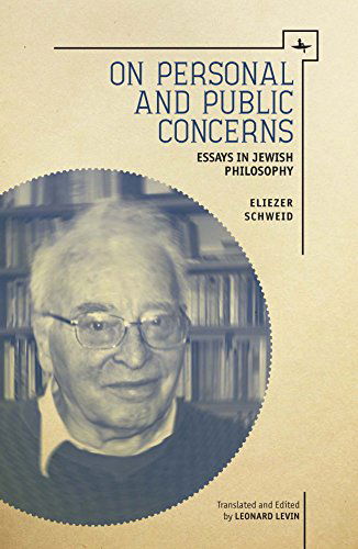 Cover for Eliezer Schweid · On Personal and Public Concerns: Essays in Jewish Philosophy - Reference Library of Jewish Intellectual History (Hardcover Book) (2014)