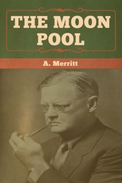 Cover for A. Merritt · The Moon Pool (Paperback Book) (2020)