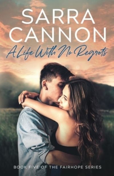 Cover for Sarra Cannon · A Life With No Regrets (Paperback Book) (2016)