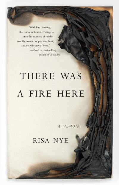 Cover for Risa Nye · There Was A Fire Here: A Memoir (Pocketbok) (2016)