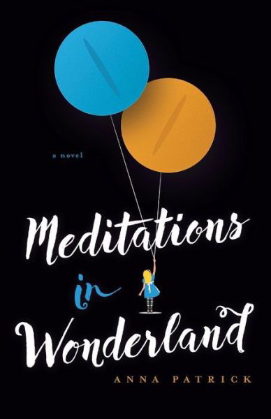 Cover for Anna Patrick · Meditations in Wonderland (Paperback Book) (2015)