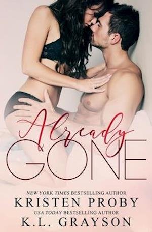 Cover for Kristen Proby · Already Gone (Paperback Book) (2019)