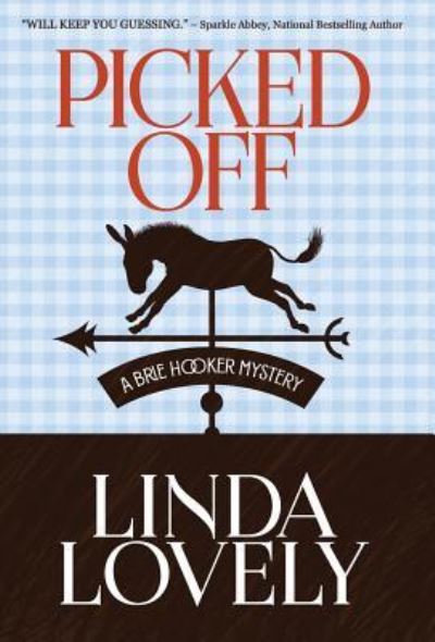 Cover for Linda Lovely · Picked Off (Hardcover Book) (2018)